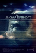 Постер The Blackout Experiments: 750x1109 / 310.47 Кб
