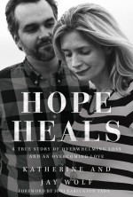 Постер Hope Heals: A True Story of Overwhelming Loss and an Overcoming Love: 620x917 / 214.09 Кб