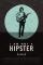 I Am Not a Hipster