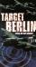 Target: Berlin