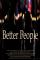 Better People