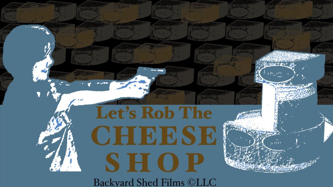 Фото - Let's Rob the Cheese Shop: 1080x608 / 122 Кб