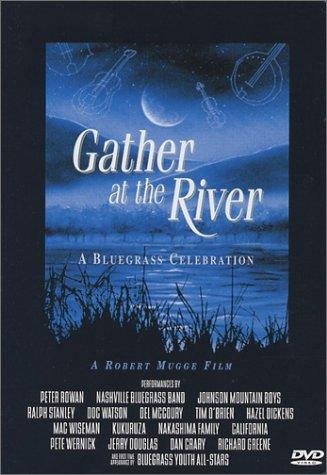 Фото - Gather at the River: A Bluegrass Celebration: 327x475 / 40 Кб