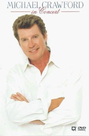 Фото - Michael Crawford in Concert: 312x475 / 18 Кб