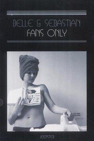 Фото - Belle and Sebastian: Fans Only: 318x475 / 30 Кб