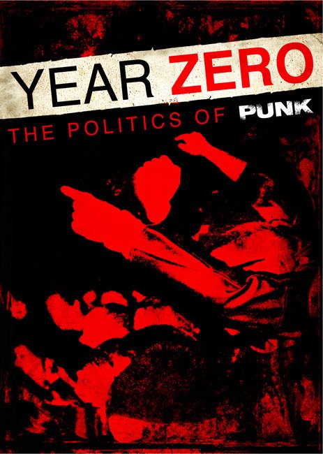 Фото - Year Zero: The Politics of Punk: 463x650 / 70 Кб