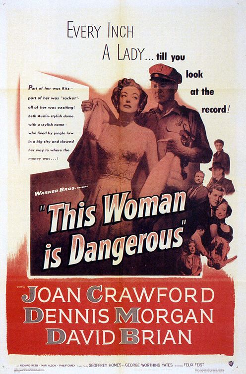 Постер - This Woman Is Dangerous: 496x755 / 95 Кб