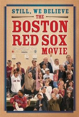Постер - Still We Believe: The Boston Red Sox Movie: 252x373 / 32 Кб