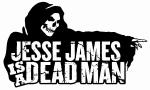 Jesse James Is a Dead Man