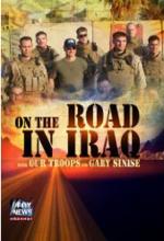 On the Road in Iraq with Our Troops and Gary Sinise