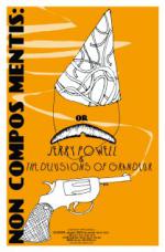 Non Compos Mentis: or Jerry Powell &#x26; the Delusions of Grandeur
