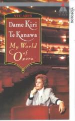 Кири Те Канава: Мой мир оперы