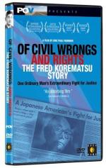 Of Civil Wrongs &#x26; Rights: The Fred Korematsu Story