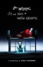 Bob Wilson's Life &#x26; Death of Marina Abramovic