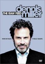 Dennis Miller: The Raw Feed