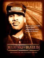 Rising from the Rails: The Story of the Pullman Porter