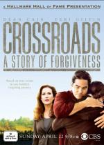 Crossroads: A Story of Forgiveness