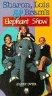 Sharon, Lois &#x26; Bram's Elephant Show