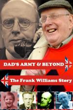 'Dad's Army' &#x26; Beyond: The Frank Williams Story