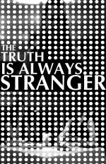 ...The Truth Is Always Stranger: 1325x2048 / 421 Кб