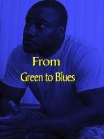 Фото From Green to Blues