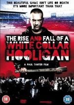 Фото The Rise & Fall of a White Collar Hooligan