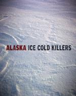 Alaska: Ice Cold Killers: 1628x2048 / 525 Кб