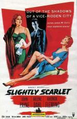 Постер Slightly Scarlet: 489x755 / 93 Кб