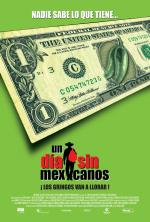 Постер День без мексиканца: 1015x1500 / 368 Кб
