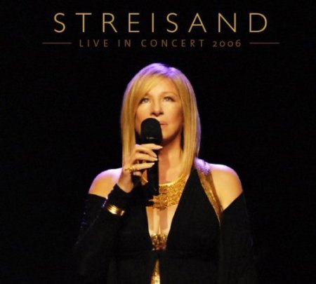 Фото - Streisand: Live in Concert: 450x405 / 23 Кб